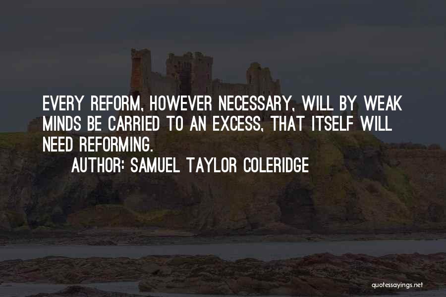 Reforming Quotes By Samuel Taylor Coleridge