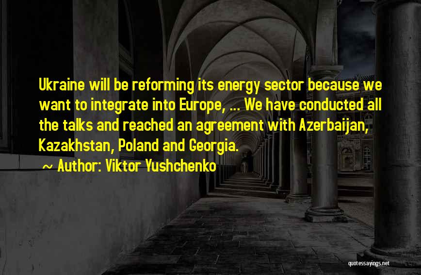 Reforming Quotes By Viktor Yushchenko