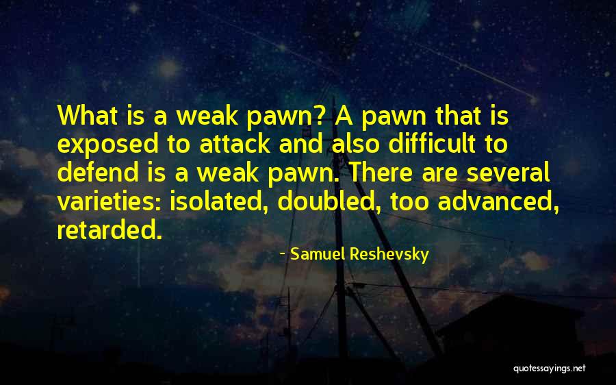 Reformist Feminism Quotes By Samuel Reshevsky Reformist Feminism Quotes By Samuel Reshevsky