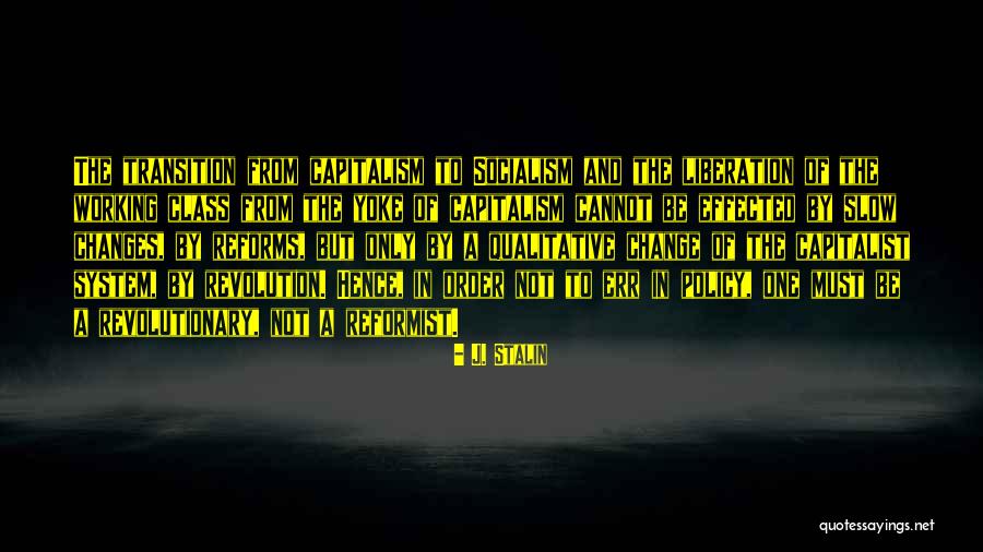 Reformist Quotes By J. Stalin Reformist Quotes By J. Stalin