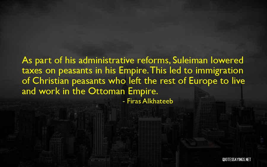 Reforms Quotes By Firas Alkhateeb Reforms Quotes By Firas Alkhateeb