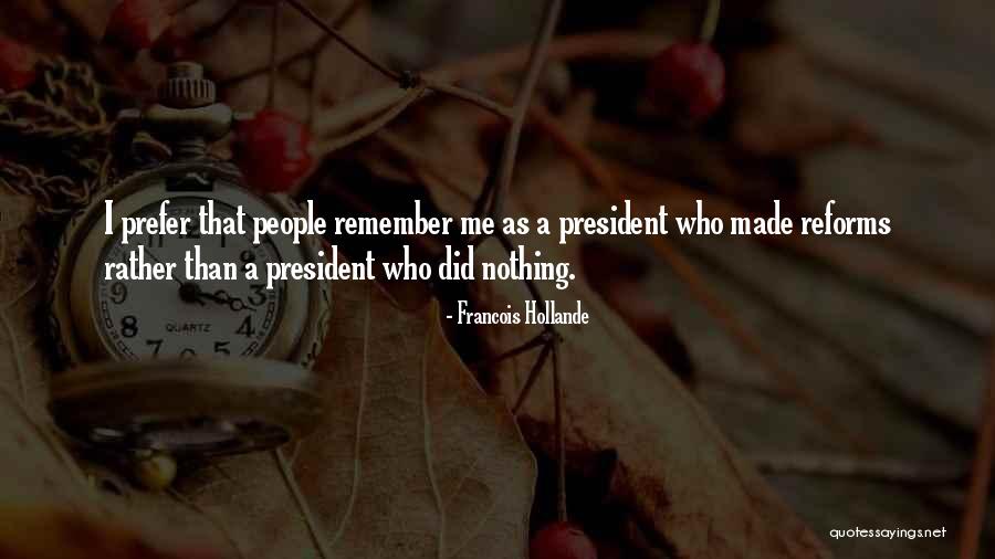 Reforms Quotes By Francois Hollande Reforms Quotes By Francois Hollande