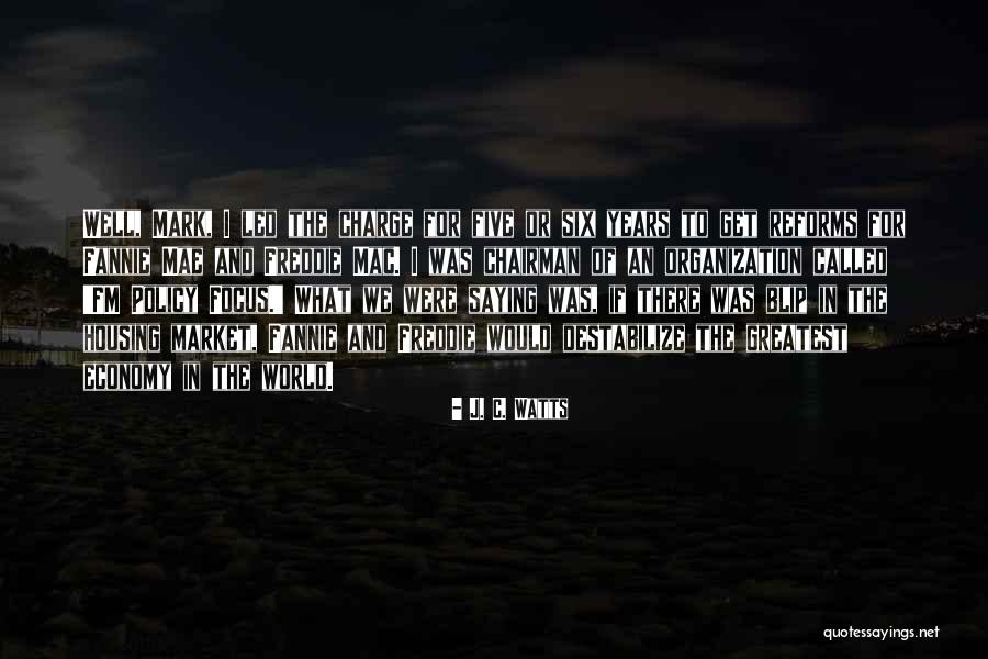 Reforms Quotes By J. C. Watts Reforms Quotes By J. C. Watts