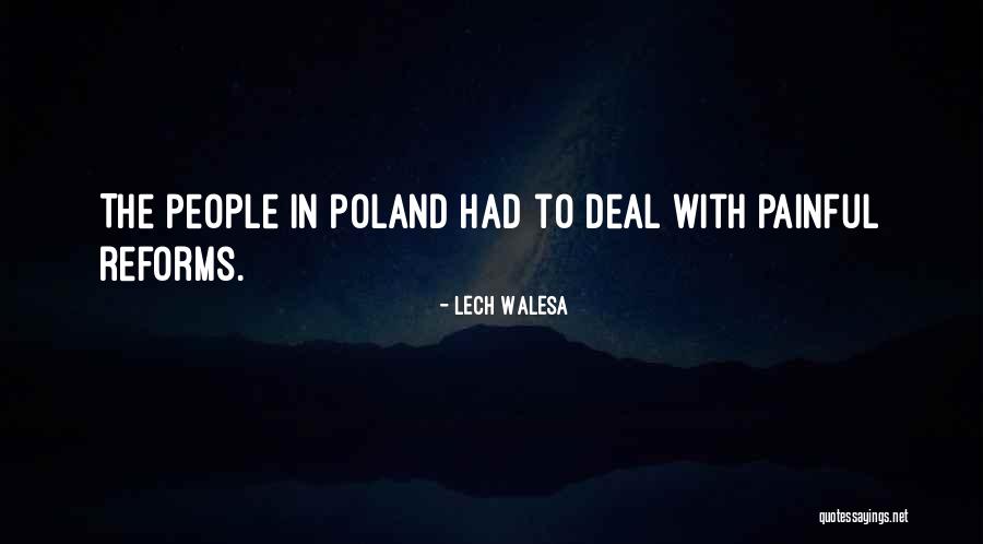 Reforms Quotes By Lech Walesa