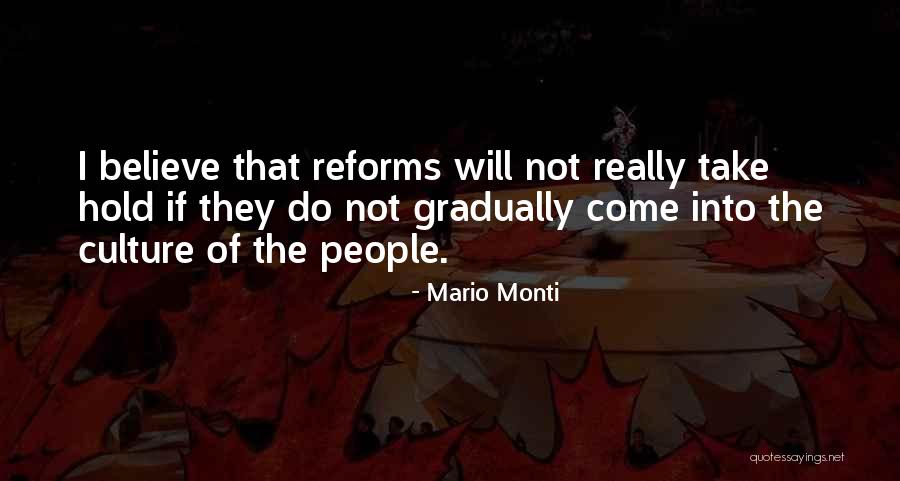 Reforms Quotes By Mario Monti Reforms Quotes By Mario Monti