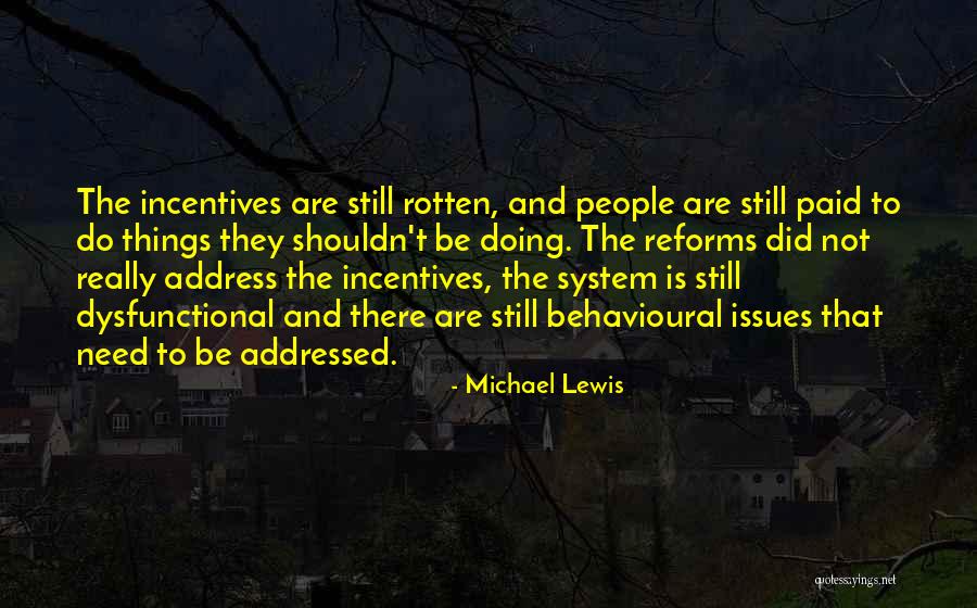 Reforms Quotes By Michael Lewis