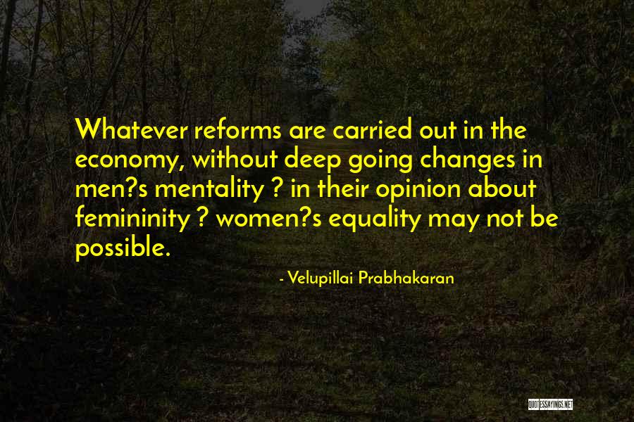 Reforms Quotes By Velupillai Prabhakaran Reforms Quotes By Velupillai Prabhakaran