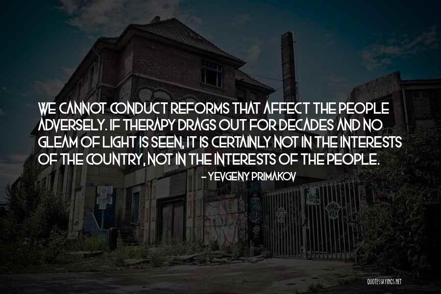 Reforms Quotes By Yevgeny Primakov Reforms Quotes By Yevgeny Primakov