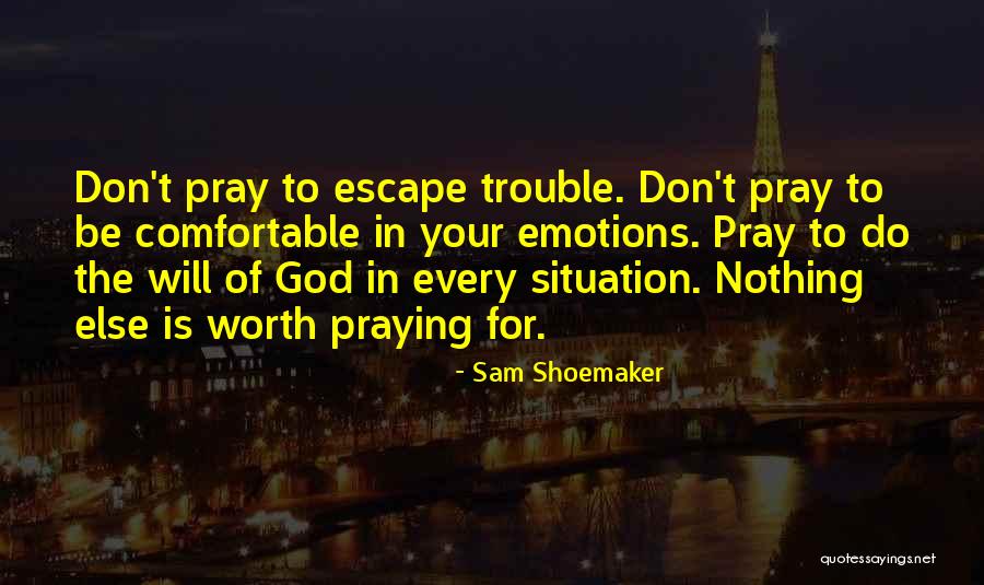 Reformulare Quotes By Sam Shoemaker Reformulare Quotes By Sam Shoemaker