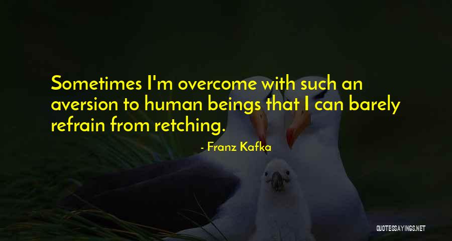 Refrain From Quotes By Franz Kafka Refrain From Quotes By Franz Kafka