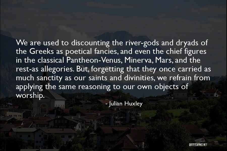 Refrain From Quotes By Julian Huxley Refrain From Quotes By Julian Huxley