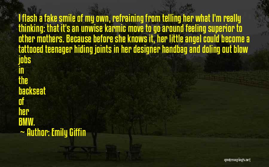Refraining Quotes By Emily Giffin