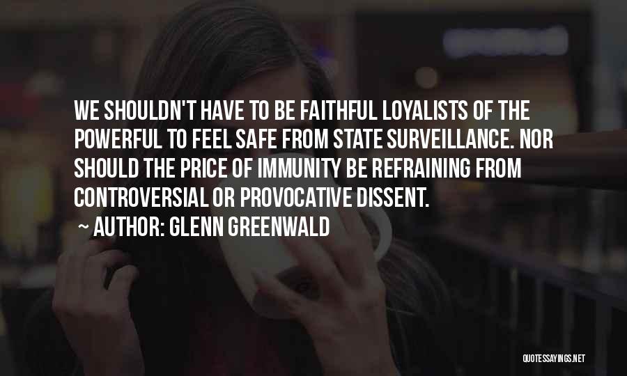 Refraining Quotes By Glenn Greenwald