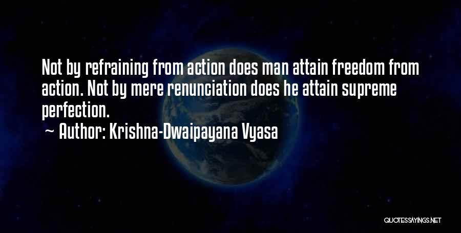 Refraining Quotes By Krishna-Dwaipayana Vyasa