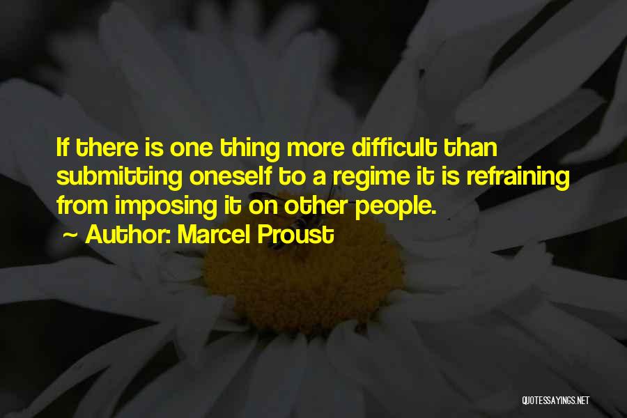 Refraining Quotes By Marcel Proust