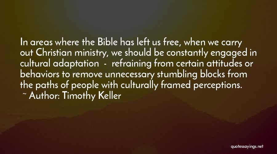 Refraining Quotes By Timothy Keller