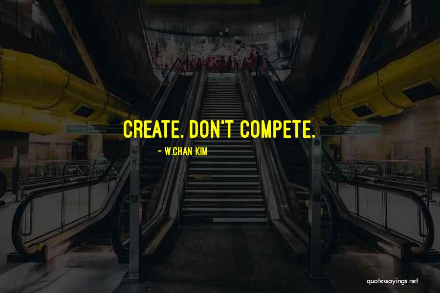 Reframe Your Thinking Quotes By W.Chan Kim Reframe Your Thinking Quotes By W.Chan Kim