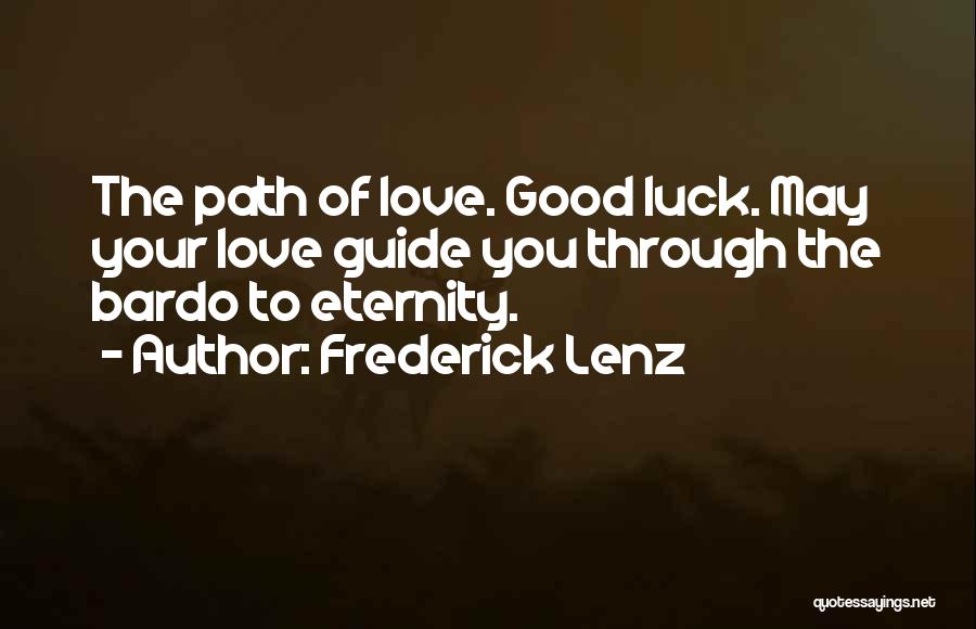Refranes Cortos Quotes By Frederick Lenz