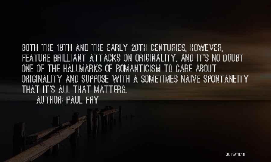 Refranes Cortos Quotes By Paul Fry