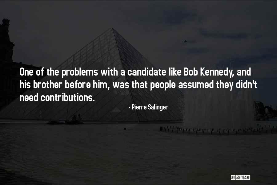 Refranes Y Quotes By Pierre Salinger Refranes Y Quotes By Pierre Salinger