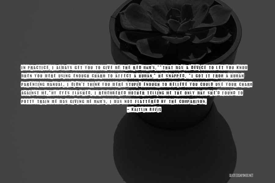 Refresh Mind Quotes By Kaitlin Bevis Refresh Mind Quotes By Kaitlin Bevis