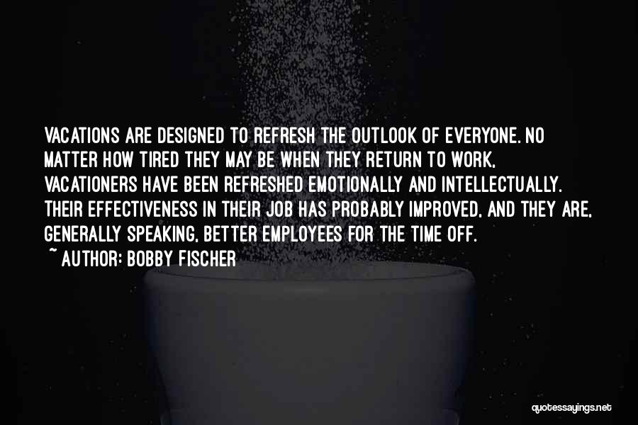 Refresh Quotes By Bobby Fischer