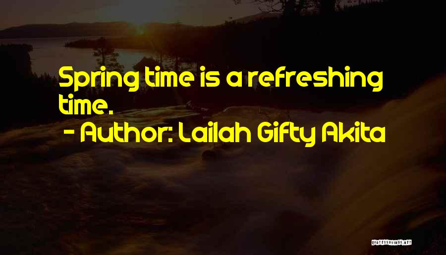 Refresh Quotes By Lailah Gifty Akita