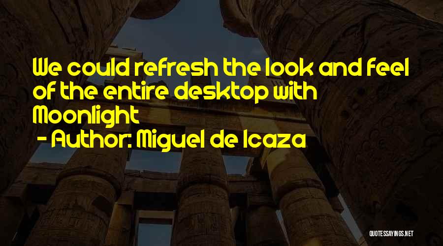 Refresh Quotes By Miguel De Icaza