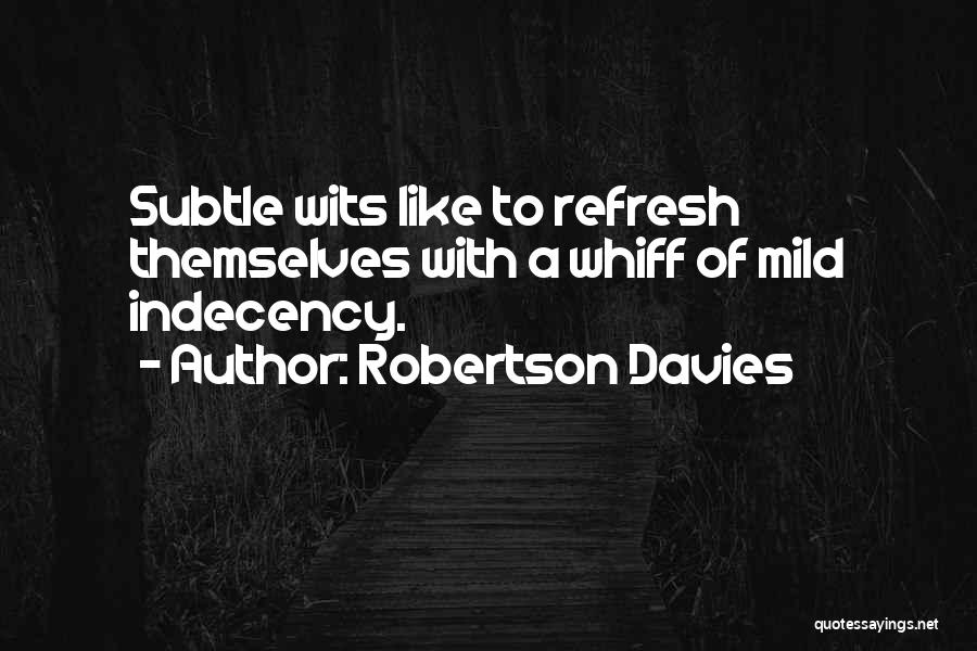 Refresh Quotes By Robertson Davies