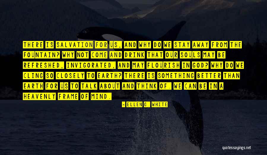 Refreshed Quotes By Ellen G. White Refreshed Quotes By Ellen G. White