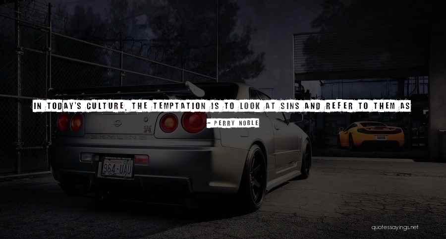 Refreshed Quotes By Perry Noble Refreshed Quotes By Perry Noble