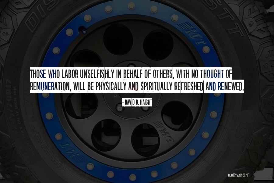 Refreshed Renewed Quotes By David B. Haight Refreshed Renewed Quotes By David B. Haight