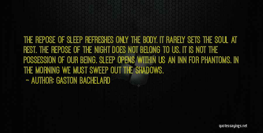 Refreshes Quotes By Gaston Bachelard