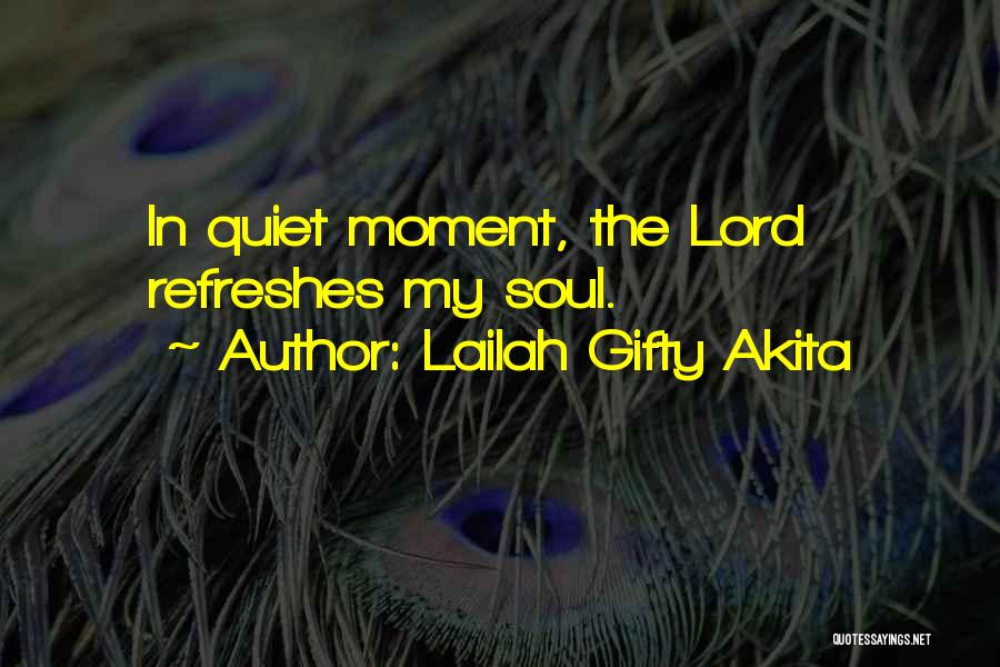 Refreshes Quotes By Lailah Gifty Akita