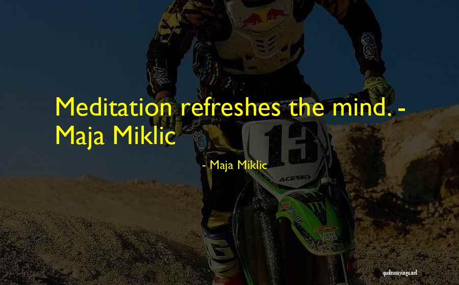 Refreshes Quotes By Maja Miklic Refreshes Quotes By Maja Miklic