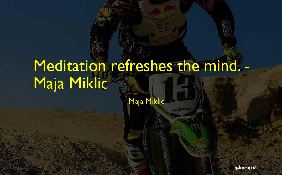 Refreshes Quotes By Maja Miklic