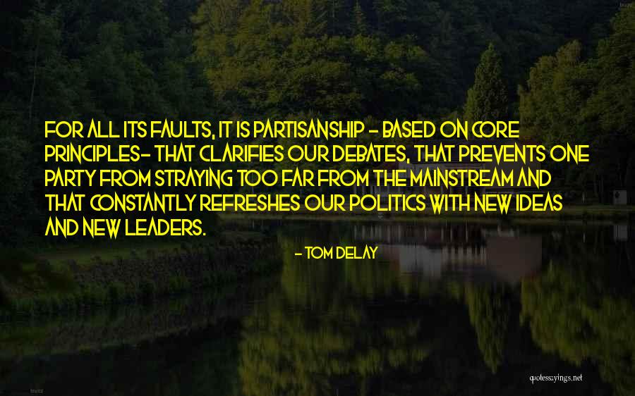 Refreshes Quotes By Tom DeLay Refreshes Quotes By Tom DeLay