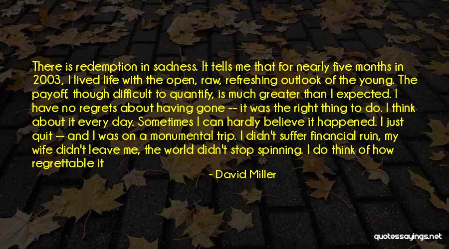 Refreshing Memories Quotes By David Miller