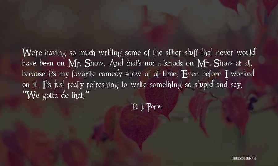 Refreshing Quotes By B. J. Porter