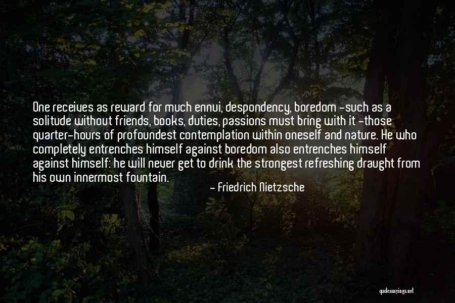 Refreshing Quotes By Friedrich Nietzsche