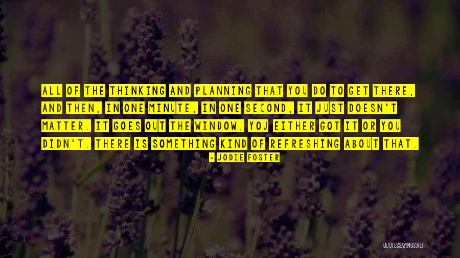 Refreshing Quotes By Jodie Foster Refreshing Quotes By Jodie Foster