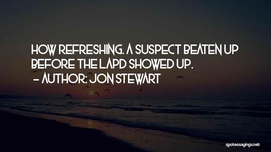 Refreshing Quotes By Jon Stewart