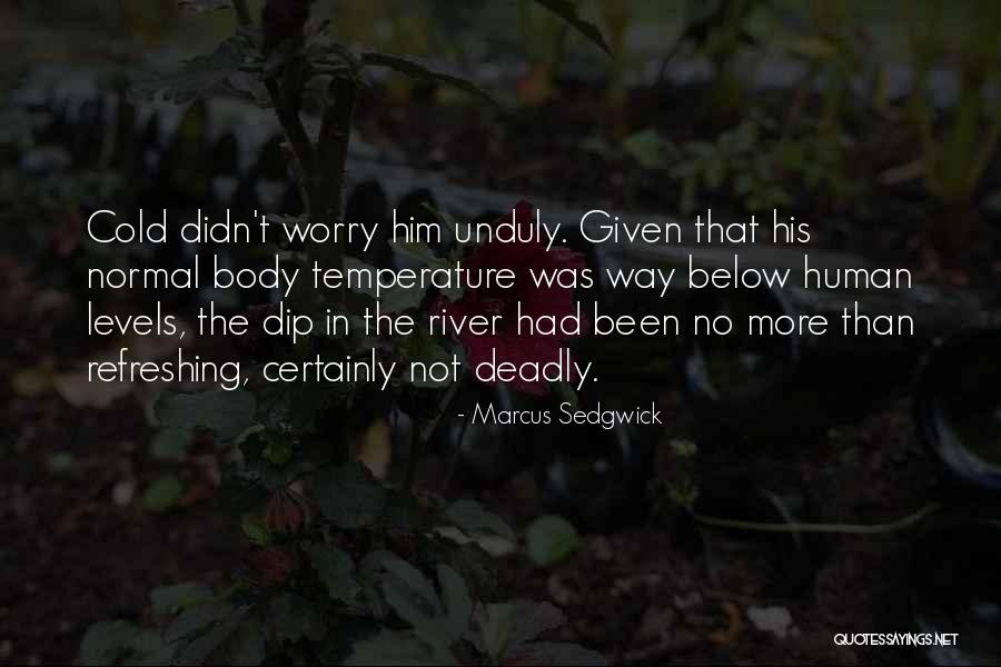 Refreshing Quotes By Marcus Sedgwick