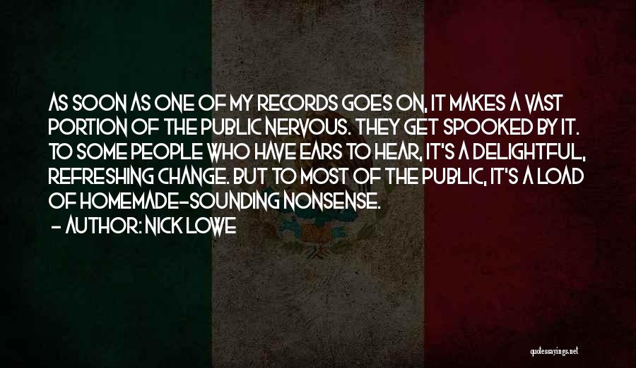 Refreshing Quotes By Nick Lowe