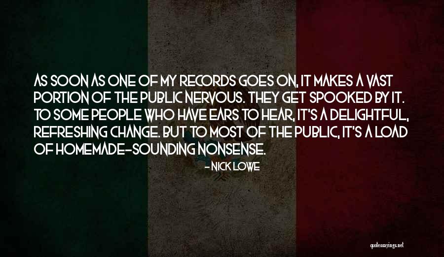 Refreshing Quotes By Nick Lowe