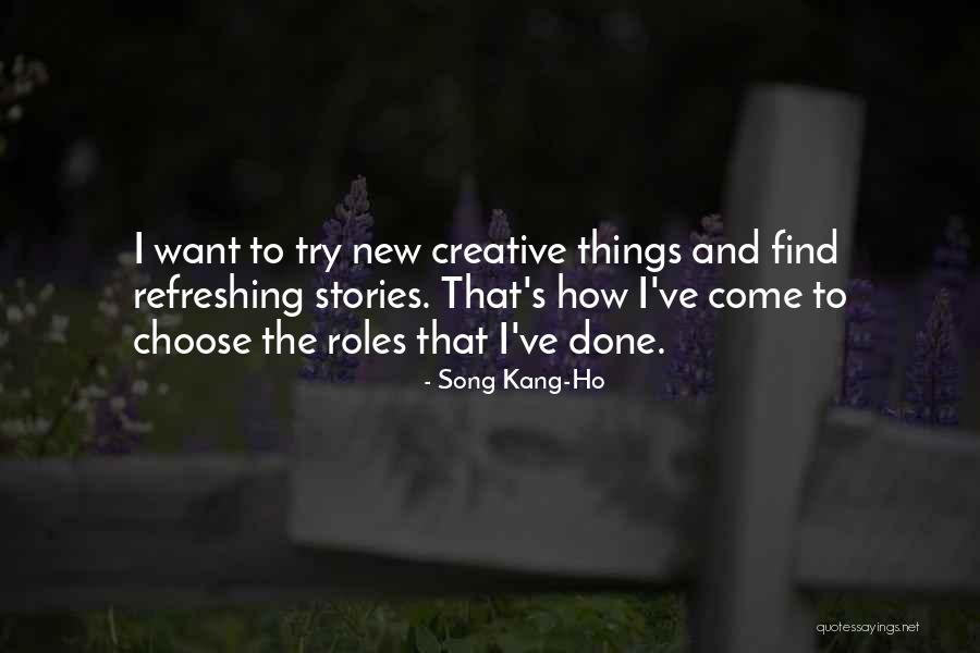 Refreshing Quotes By Song Kang-Ho