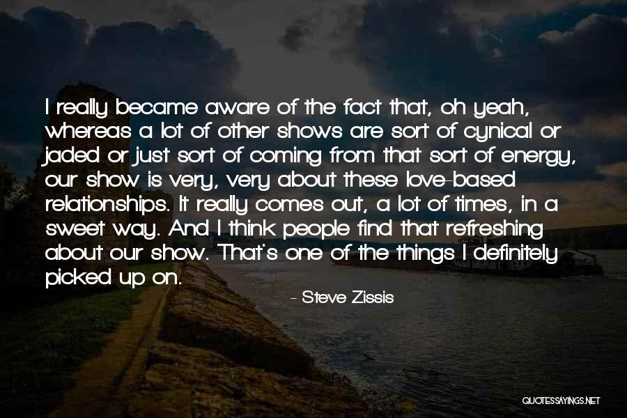 Refreshing Quotes By Steve Zissis