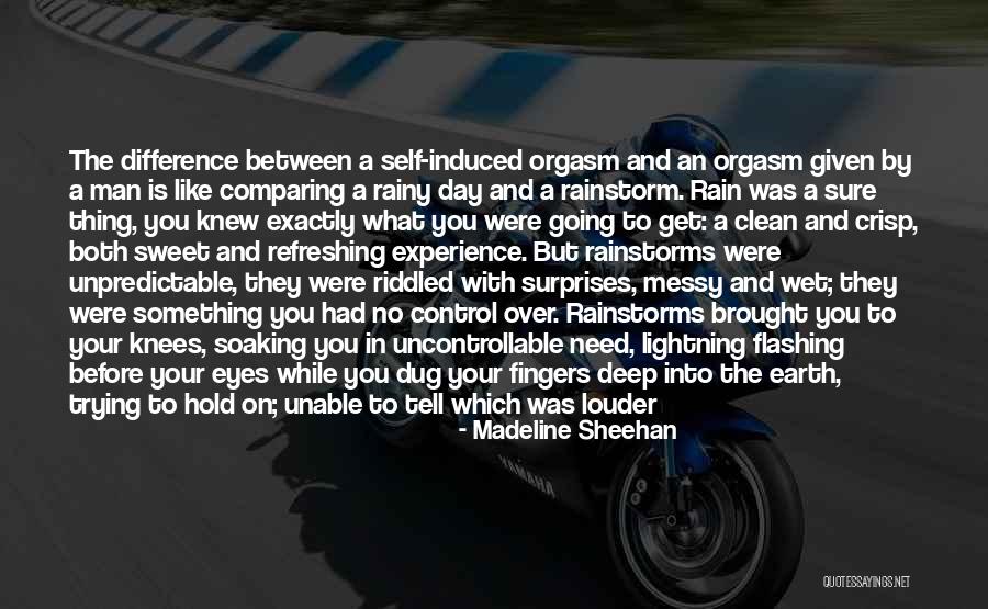 Refreshing Rain Quotes By Madeline Sheehan Refreshing Rain Quotes By Madeline Sheehan