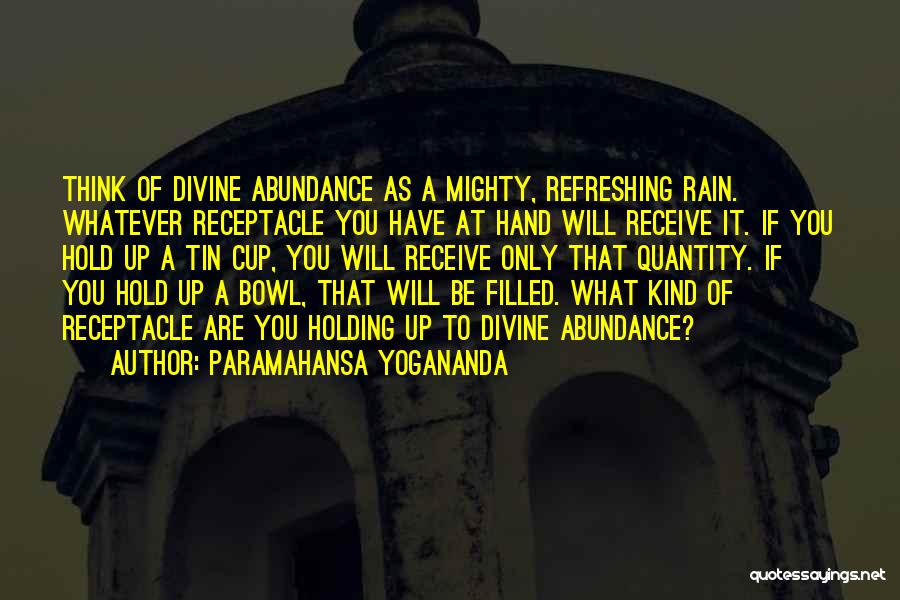 Refreshing Rain Quotes By Paramahansa Yogananda