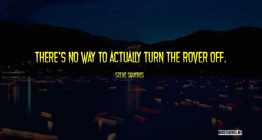 Refreshing Thoughts Quotes By Steve Squyres Refreshing Thoughts Quotes By Steve Squyres